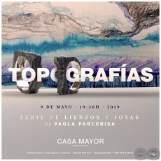 Topografías - Serie de Lienzos y Joyas de Paola Parcerisa - Jueves, 09 de Mayo de 2019